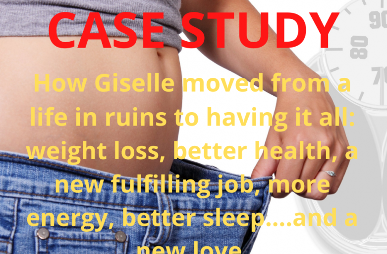 Case Study Giselle: From a life in ruin on all levels to having it all